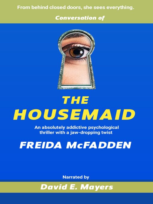 Title details for THE HOUSEMAID by FREIDA McFADDEN by DAVID E. MAYERS - Wait list